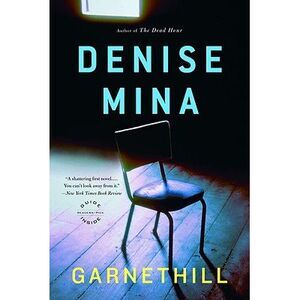 Garnethill -- Denise Mina